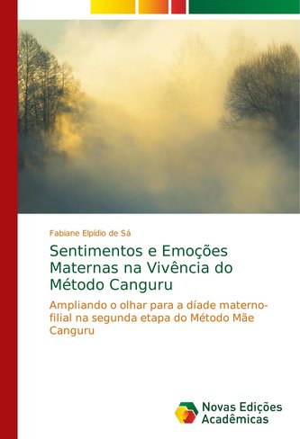 Sentimentos e Emoções Maternas na Vivência do Método Canguru