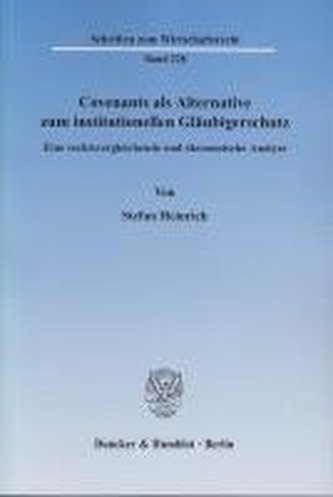 Covenants als Alternative zum institutionellen Gläubigerschutz