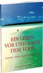 Ein Leben vor und nach dem Tode