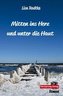 Mitten ins Herz und unter die Haut