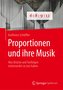 Proportionen und ihre Musik