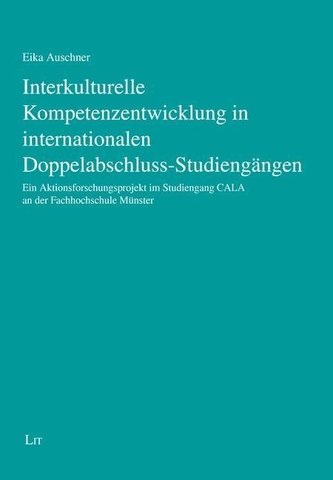 Interkulturelle Kompetenzentwicklung in internationalen Doppelabschluss-Studiengängen