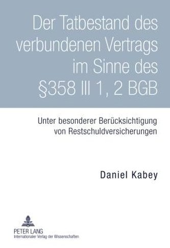 Der Tatbestand des verbundenen Vertrags im Sinne des §358 III 1, 2 BGB
