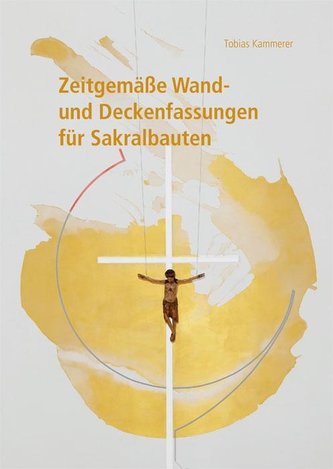Tobias Kammerer - Zeitgemäße Wand- und Deckenfassungen für Sakralbauten