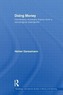 Doing Money: Elementary Monetary Theory from a Sociological Standpoint