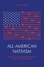 All-American Nativism
