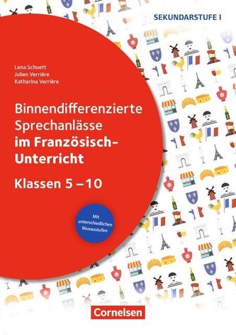 Klasse 5-10 - Binnendifferenzierte Sprechanlässe im Französisch-Unterricht