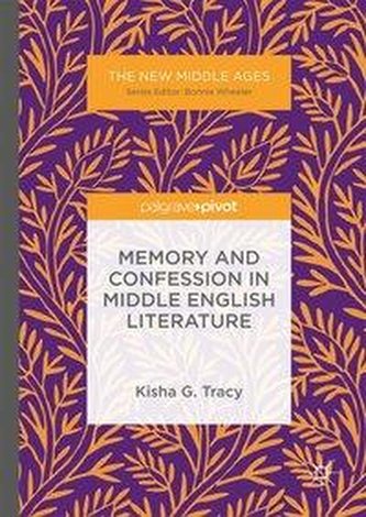 Memory and Confession in Middle English Literature