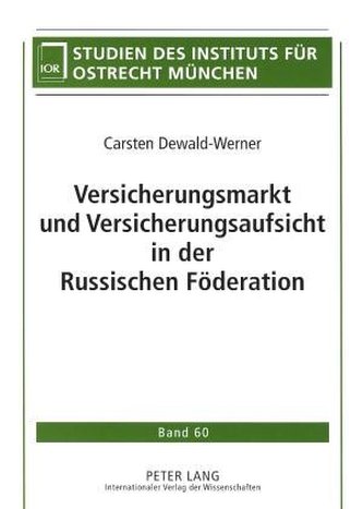 Versicherungsmarkt und Versicherungsaufsicht in der Russischen Föderation