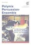 Polymix: Percussion - Ensemble
