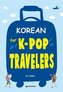Korean for K-POP Travellers