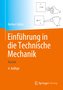 Einführung in die Technische Mechanik