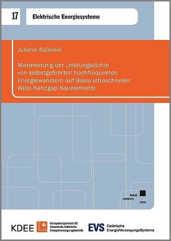 Maximierung der Leistungsdichte von selbstgeführten hochfrequenten Energiewandlern auf Basis ultraschneller Wide-Bandgap Bauelem