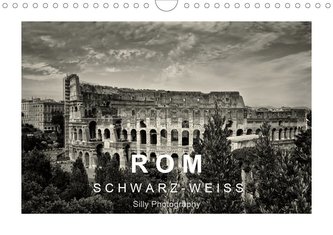 Rom in schwarz - weiss (Wandkalender 2021 DIN A4 quer)