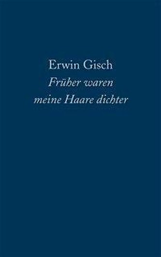 Früher waren meine Haare dichter