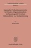 Japanische Produktionsnetzwerke in Ostasien: Organisationsform im Spannungsfeld zwischen Akkumulation und Indigenisierung.