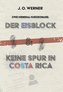 Der Eisblock & Keine Spur in Costa Rica