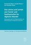 Das Lehren und Lernen von Fremd- und Zweitsprachen im digitalen Wandel