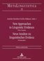 New Approaches to Linguistic Evidence. Pilot Studies. Neue Ansätze zu linguistischer Evidenz. Pilotstudien