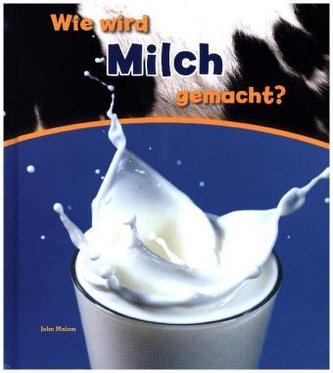 Wie wird Milch gemacht?