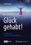 Glück gehabt!