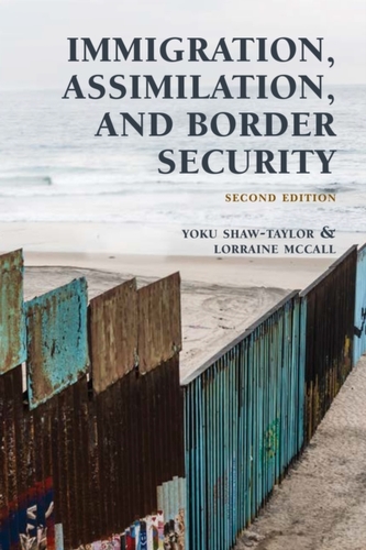 Immigration, Assimilation, and Border Security