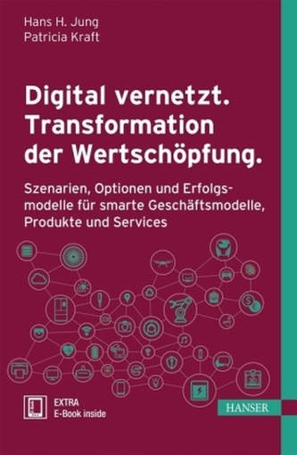 Digital vernetzt. Transformation der Wertschöpfung