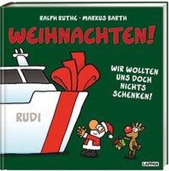 Weihnachten! Wir wollten uns doch nichts schenken!