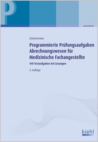 Programmierte Prüfungsaufgaben Abrechnungswesen für Medizinische Fachangestellte