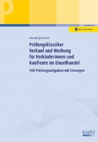 Prüfungsklassiker Verkauf und Werbung für Verkäuferinnen und Kaufleute im Einzelhandel