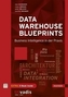 Data Warehouse Blueprints