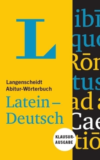 Langenscheidt Abitur-Wörterbuch Latein-Deutsch, Klausur-Ausgabe