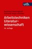Arbeitstechniken Literaturwissenschaft