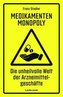 Medikamenten-Monopoly