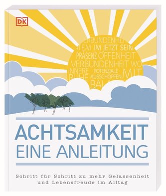 Achtsamkeit - eine Anleitung