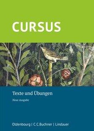 Cursus - Neue Ausgabe. Texte und Übungen