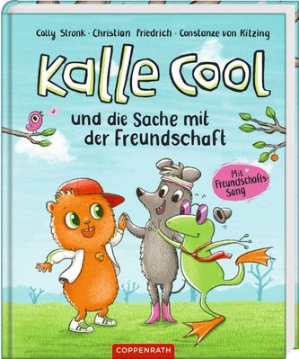 Kalle Cool und die Sache mit der Freundschaft