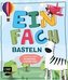 Einfach basteln Kids