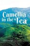 Camellia in the Tea