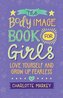 The Body Image Book for Girls