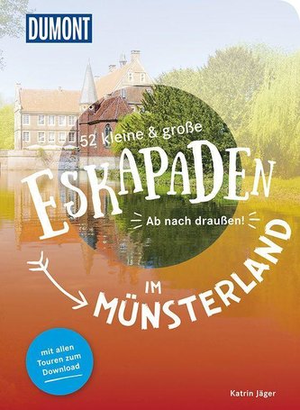 52 kleine & große Eskapaden im Münsterland