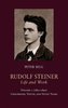 Rudolf Steiner, Life and Work