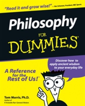 Philosophy For Dummies
