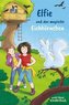 Elfie und das magische Eichhörnchen