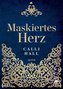 Maskiertes Herz
