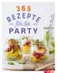 365 Rezepte für die Party