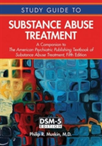 Study Guide to Substance Abuse Treatment