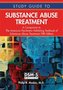 Study Guide to Substance Abuse Treatment