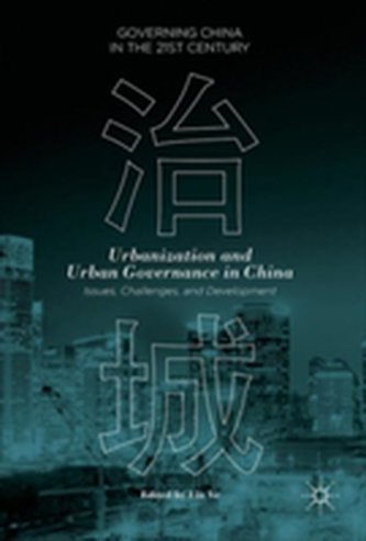 Urbanization and Urban Governance in China