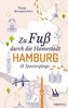 Zu Fuß durch die Hansestadt Hamburg